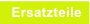 Ersatzteile
